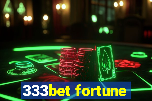 333bet fortune